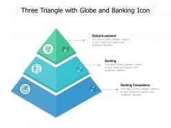 Three triangle with globe and banking icon