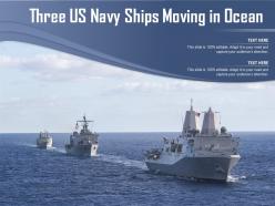 Three us navy ships moving in ocean