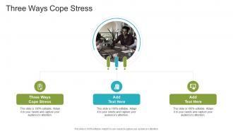 Three Ways Cope Stress In Powerpoint And Google Slides Cpb