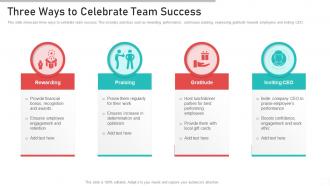 Three Ways To Celebrate Team Success