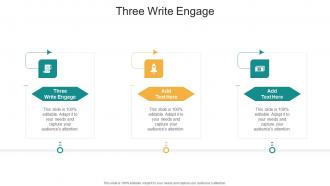 Three Write Engage In Powerpoint And Google Slides Cpb