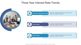 Three Year Interest Rate Trends In Powerpoint And Google Slides Cpb