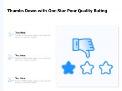 Thumbs down with one star poor quality rating