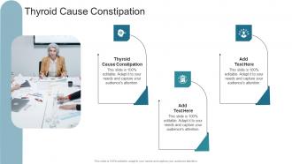 Thyroid Cause Constipation In Powerpoint And Google Slides Cpb