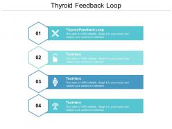 Thyroid feedback loop ppt powerpoint presentation file deck cpb