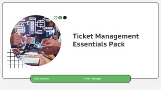 Ticket Management Essentials Pack PPT Example AT