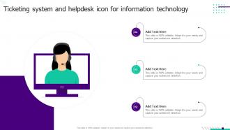 Ticketing System And Helpdesk Icon For Information Technology