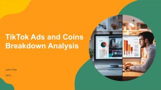 Tiktok Ads And Coins Breakdown Analysis PPT Outline AT