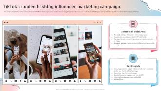 Tiktok Branded Hashtag Marketing Influencer Marketing Guide To Strengthen Brand Image Strategy Ss
