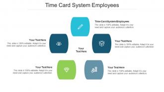 Time card system employees ppt powerpoint presentationmodel brochure cpb