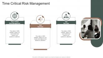 Time Critical Risk Management In Powerpoint And Google Slides Cpb