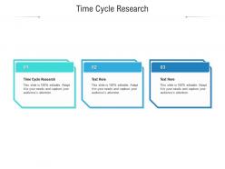 Time cycle research ppt powerpoint presentation styles topics cpb