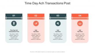 Time Day Ach Transactions Post In Powerpoint And Google Slides Cpb