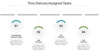 Time Delivery Assigned Tasks In Powerpoint And Google Slides Cpb