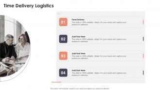 Time Delivery Logistics In Powerpoint And Google Slides Cpb