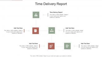 Time Delivery Report In Powerpoint And Google Slides Cpb