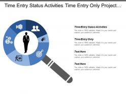 Time entry status activities time entry only project overview