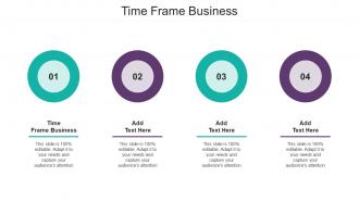 Time Frame Business In Powerpoint And Google Slides Cpb