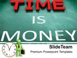 Time is money business powerpoint templates ppt themes and graphics 0213