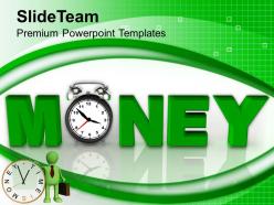 Time Is Money Economic Business Powerpoint Templates Ppt Themes And Graphics 0113