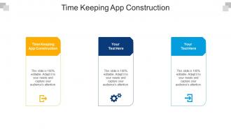 Time keeping app construction ppt powerpoint presentation portfolio templates cpb
