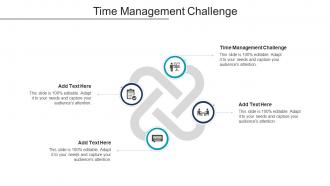 Time Management Challenge In Powerpoint And Google Slides Cpb