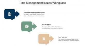 Time management issues workplace ppt powerpoint presentation styles gallery cpb