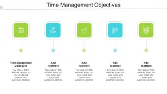 Time Management Objectives In Powerpoint And Google Slides Cpb
