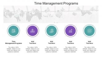 Time Management Programs In Powerpoint And Google Slides Cpb