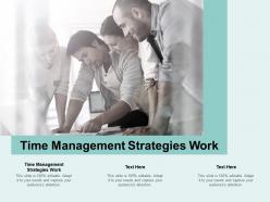 Time management strategies work ppt powerpoint presentation professional picture cpb