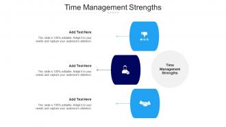 Time Management Strengths Ppt Powerpoint Presentation Infographics Cpb