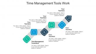 Time management tools work ppt powerpoint presentation layouts design ideas cpb