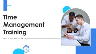 Time Management Training Powerpoint Ppt Template Bundles