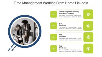 Time Management Working From Home Linkedin In Powerpoint And Google Slides Cpb