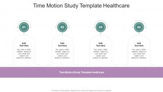 Time Motion Study Template Healthcare In Powerpoint And Google Slides Cpb