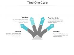 Time one cycle ppt powerpoint presentation summary demonstration cpb