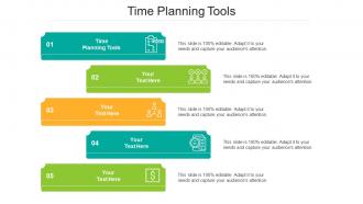 Time Planning Tools Ppt Powerpoint Presentation Infographic Template Structure Cpb