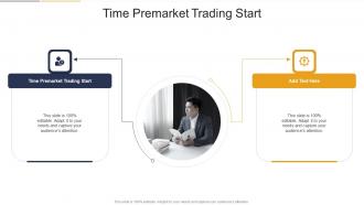 Time Premarket Trading Start In Powerpoint And Google Slides Cpb