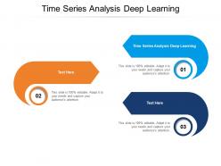 Time series analysis deep learning ppt powerpoint presentation styles background images cpb