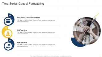 Time Series Causal Forecasting In Powerpoint And Google Slides Cpb