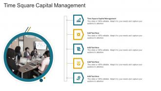 Time Square Capital Management In Powerpoint And Google Slides Cpb