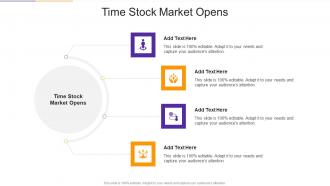 Time Stock Market Opens In Powerpoint And Google Slides Cpb