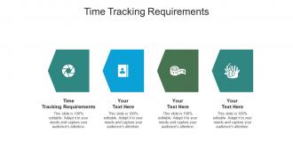 Time tracking requirements ppt powerpoint presentation file infographic template cpb
