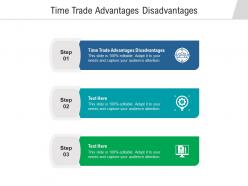 Time trade advantages disadvantages ppt powerpoint presentation portfolio diagrams cpb