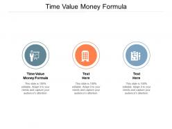Time value money formula ppt powerpoint presentation inspiration clipart images cpb
