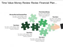 Time value money review revise financial plan executive endorsed financial plan