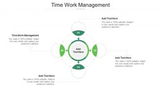 Time Work Management In Powerpoint And Google Slides Cpb