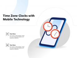 Time zone clocks with mobile technology