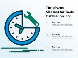 Timeframe Allotted For Tools Installation Icon