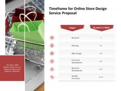 Timeframe For Online Store Design Service Proposal Ppt Powerpoint Presentation Show